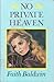 No Private Heaven