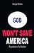 God Won't Save America: Psychosis of a Nation