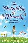 The Probability of Miracles by Wendy    Wunder