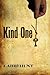 Kind One