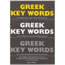 Greek Key Words: The Basic 2, 000 Word Vocabulary Arranged by Frequency in a Hundred Units, with Comprehensive Greek and English Indexes (Oleander Key Words)
