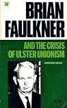 Brian Faulkner an...