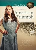 American Triumph: The Dust Bowl, World War II, and Ultimate Victory