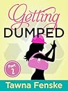 Getting Dumped: Part 2