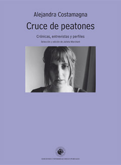 Cruce de peatones: Crónicas, entrevistas y perfiles (Paperback)