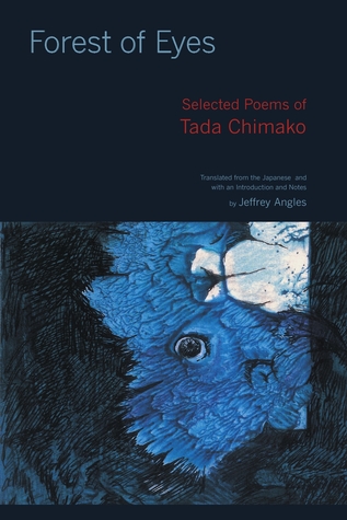 Forest of Eyes: Selected Poems of Tada Chimako (Paperback)