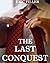 The Last Conquest