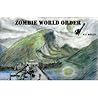 Zombie World Order (Zombie World Order, #1)