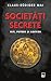 Societati secrete. Mit, putere si adevar