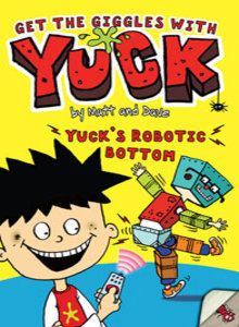 Yuck's Robotic Bottom (Paperback)