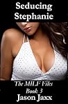 Seducing Stephanie