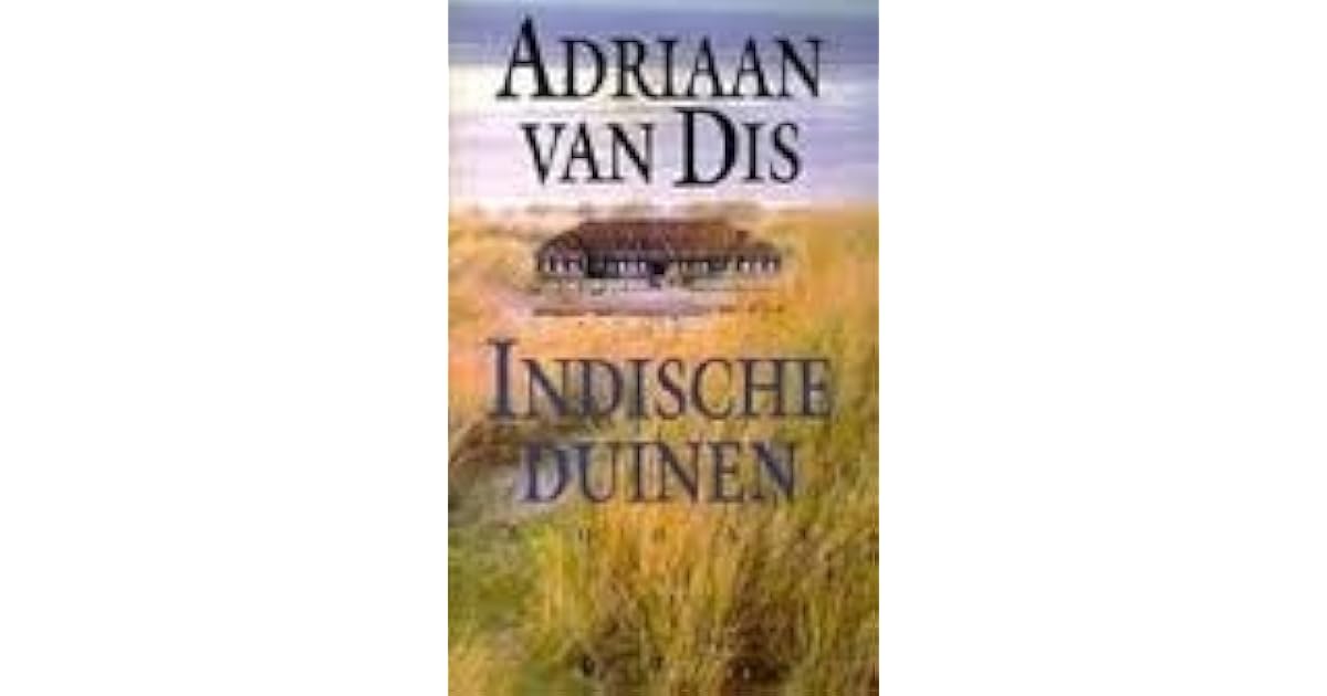 Indische duinen by Adriaan van Dis