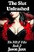 The Slut Unleashed (MILF Fi...