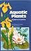 Aquatic Plants: A Guide to ...