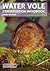 Water Vole Conservation Handbook by Tom   Moorhouse