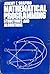 Mathematical Programming: Structures and Algorithms
