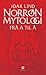 Norrøn mytologi frå a til å by Idar Lind