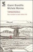 Tangenziali: due viandanti ai bordi della città (Paperback)