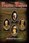 Forgotten Templars: The Untold Origins of Ordo Templi Orientis