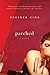 Parched by Heather      King