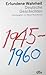 Erfundene Wahrheit: deutsche Geschichten 1945-1960