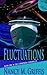 Fluctuations: Book One of t...