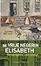 De vrije negerin Elisabeth by Cynthia McLeod