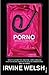 Porno (Mark Renton, #3) by Irvine Welsh