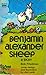Benjamin Alexander Sheep: A Story