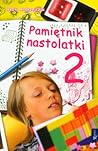 Pamiętnik nastolatki 2