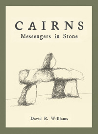 Cairns: Messengers in Stone (Paperback)