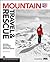Mountain Travel & Rescue: National Ski Patrol's Manual for Mountain Rescue