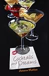 Cocktails and Dreams by Autumn Markus