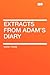 Extracts from Adam's Diary