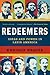 Redeemers: Ideas and Power in Latin America – An Epic Intellectual History of Political Thought and Tradition