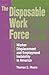 The Disposable Work Force: Worker Displacement and Employment Instability in America