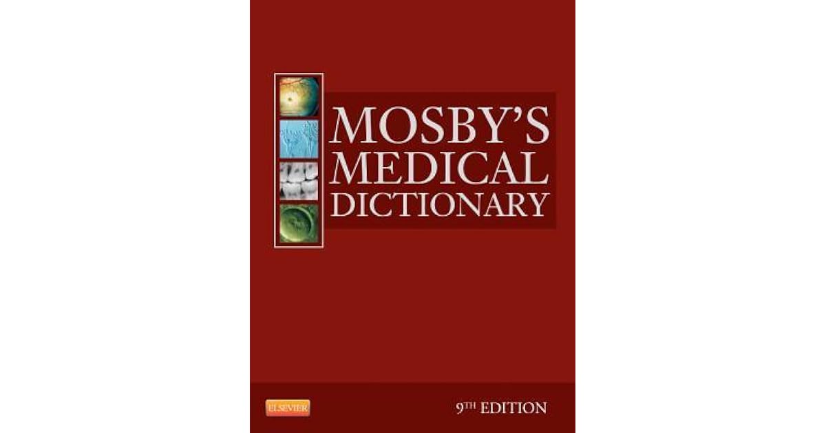 Mosby's Medical Dictionary by C.V. Mosby Publishing Company