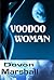 Voodoo Woman ( New Orleans ...