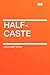 Half-Caste