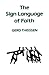 The Sign Language of Faith