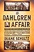 The Dahlgren Affair by Duane P. Schultz