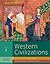 Western Civilizations: Their History and Their Culture (Volume 1)