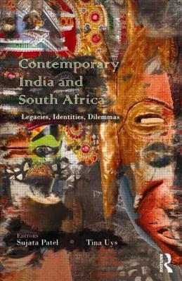 Contemporary India and South Africa: Legacies, Identities, Dilemmas (Hardcover)