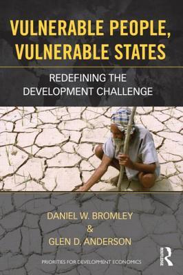 Vulnerable People, Vulnerable States: Redefining the Development Challenge (Priorities for Development Economics)