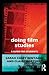 Doing Film Studies (Doing... Series)