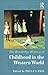 The Routledge History of Childhood in the Western World by Paula S. Fass