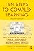 Ten Steps to Complex Learning: A Systematic Approach to Four-Component Instructional Design