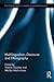 Multilingualism, Discourse, and Ethnography (Routledge Critical Studies in Multilingualism)