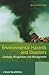 Environmental Hazards and Disasters: Contexts, Perspectives and Management