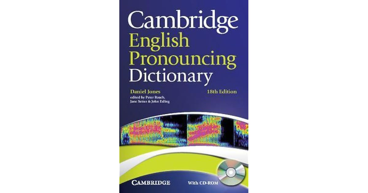 Cambridge English Pronouncing Dictionary with CDROM by Daniel Jones